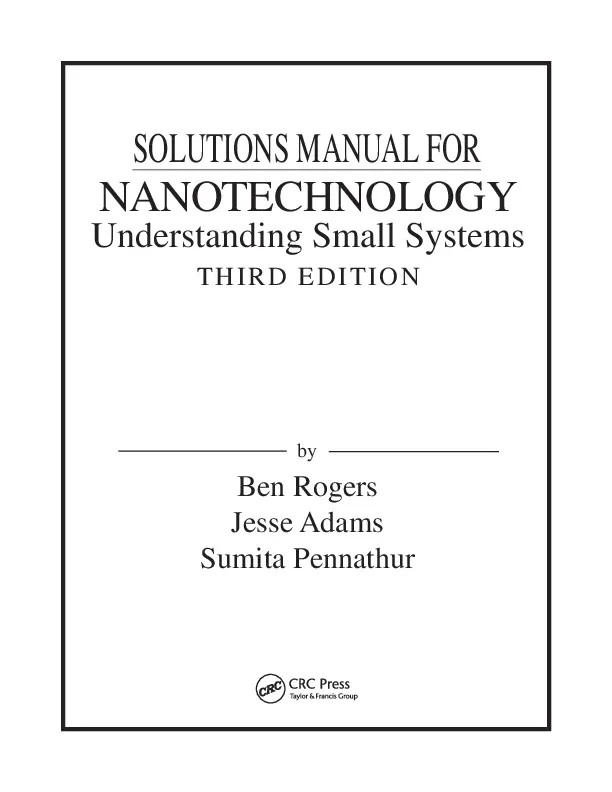 Solution Manual For Nanotechnology: Understanding Small Systems, 3rd Edition