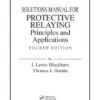 Solution Manual For Protective Relaying: Principles and Applications, 4th Edition